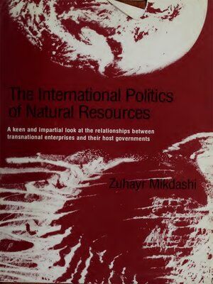 cover image of The International Politics of Natural Resources